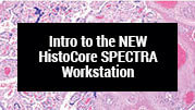 HistoCore Spectra Workstation Intro